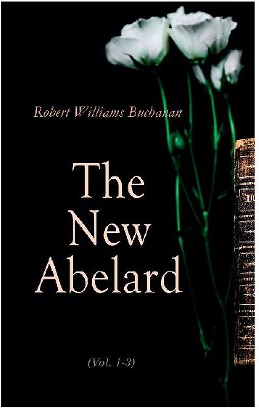 The New Abelard (Vol. 1-3)