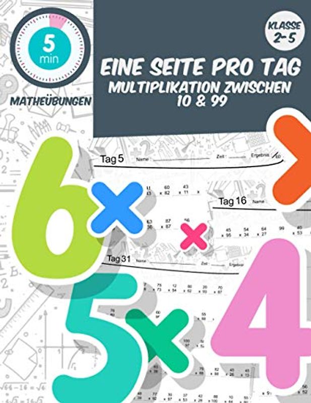 5 min matheübungen Eine seite pro tag multiplikation zwischen 10 & 99: klasse2-5 tägliche mathematische Praxis, Mathe-Arbeitsbuch Alter 6-11 (5 Minuten Mathe-Übung am Tag, Band 14)