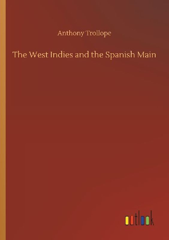 The West Indies and the Spanish Main