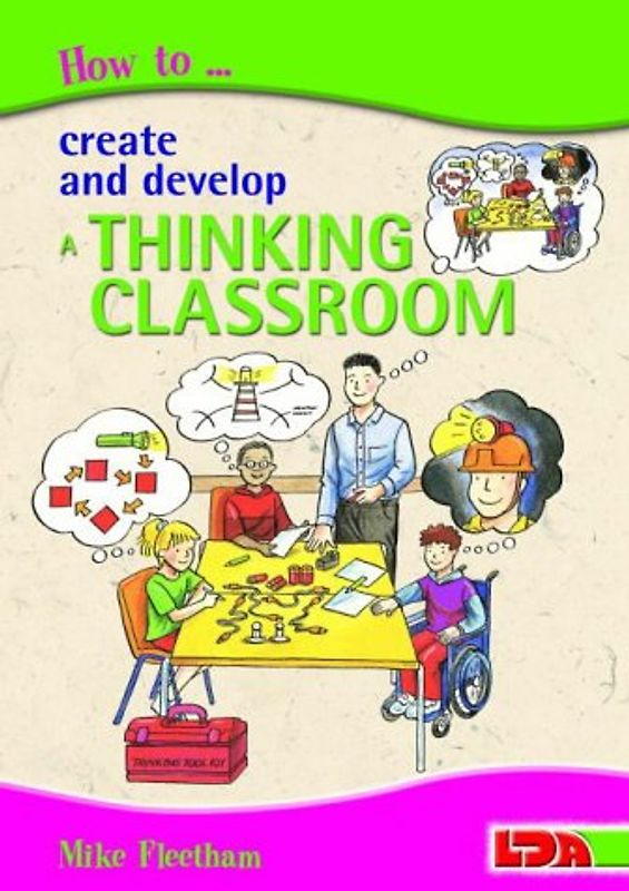 How to Create and Develop a Thinking Classroom