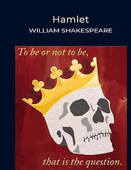 Hamlet by William Shakespeare