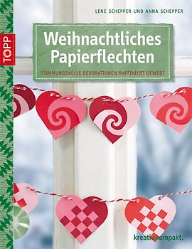 Weihnachtliches Papierflechten