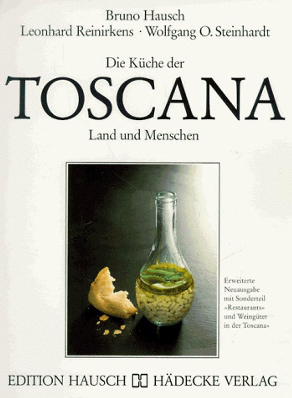 Die Küche der Toscana. Land und Menschen