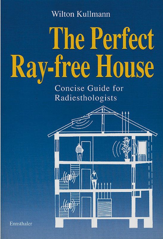 The Perfect Ray-free House