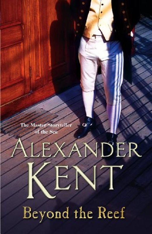 Beyond the Reef: (The Richard Bolitho adventures: 21): an unputdownable naval page-turner from the master storyteller of the sea (Richard Bolitho, 21)