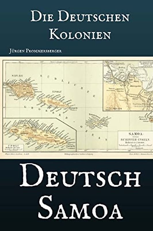 Die Deutschen Kolonien - Deutsch Samoa
