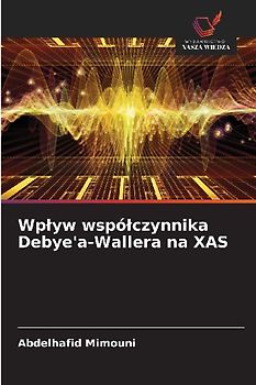 Wp¿yw wspó¿czynnika Debye'a-Wallera na XAS