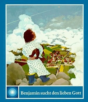 Benjamin sucht den lieben Gott