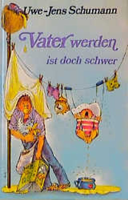 Vater werden ist nicht schwer