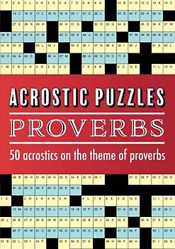 Acrostic Puzzles: Proverbs: 50 acrostics on the theme of proverbs