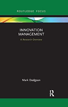 Innovation Management: A Research Overview (State of the Art in Business Research)