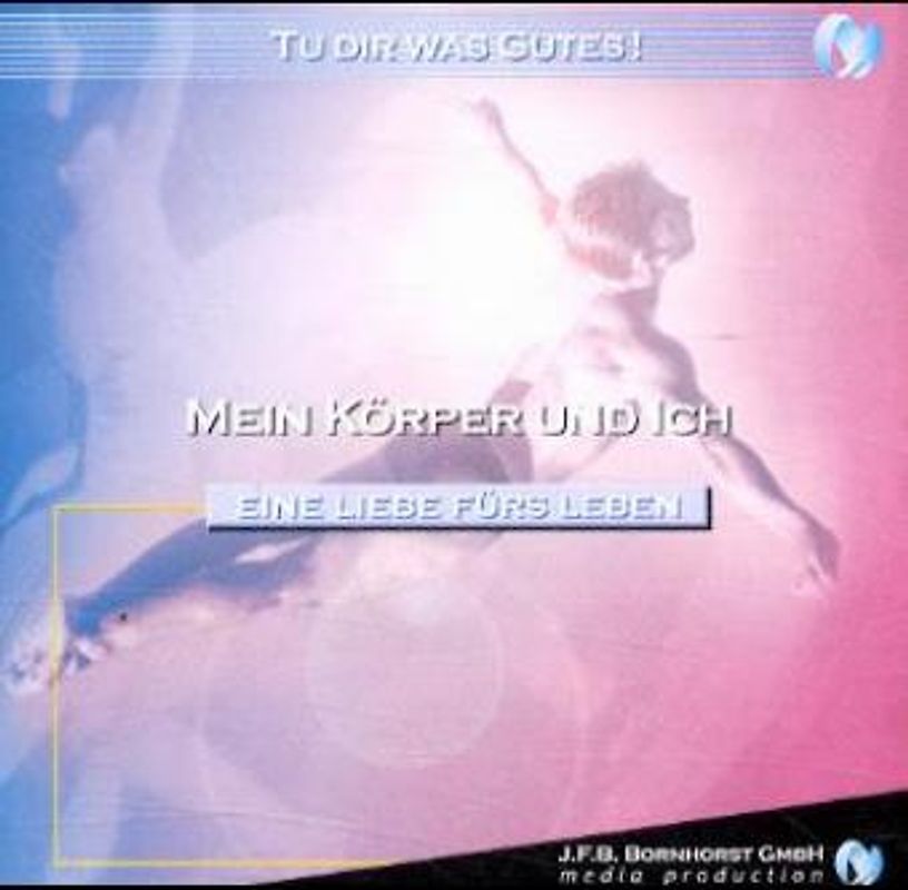 "Mein Körper und ich" - tu dir was Gutes