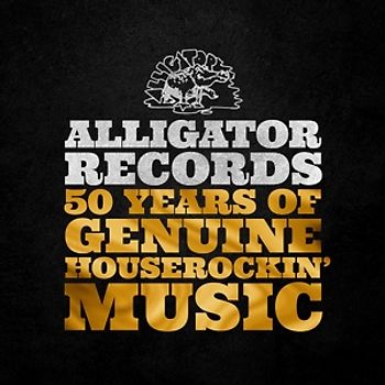 Alligator Records50 Years Of Genuine Houserockin'