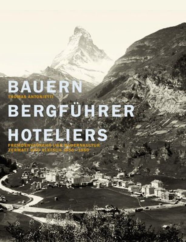 Bauern - Bergührer - Hoteliers