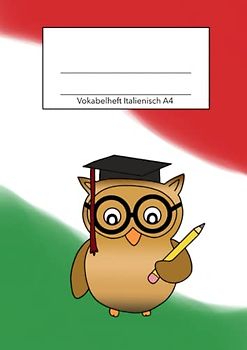 Vokabelheft Italienisch A4: Italienisch Vokabelheft, DIN A4, 3 Spalten