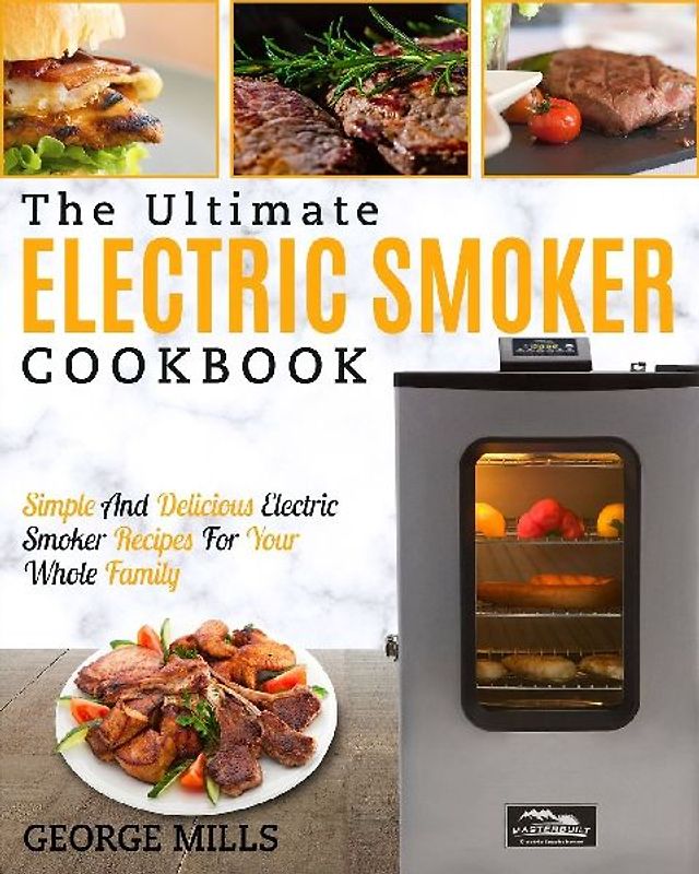 Electric Smoker Cookbook