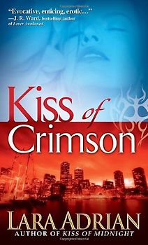 Kiss of Crimson (Midnight Breed) - Lara Adrian