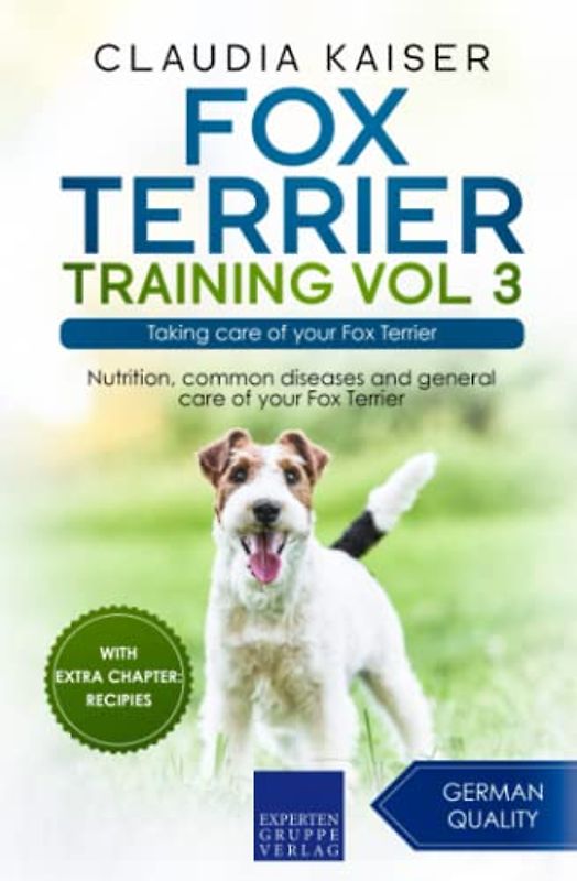 Fox Terrier Training Vol 3: Taking care of your Fox Terrier