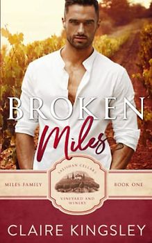 Broken Miles: A Second Chance Romance (The Miles Family, Band 1)