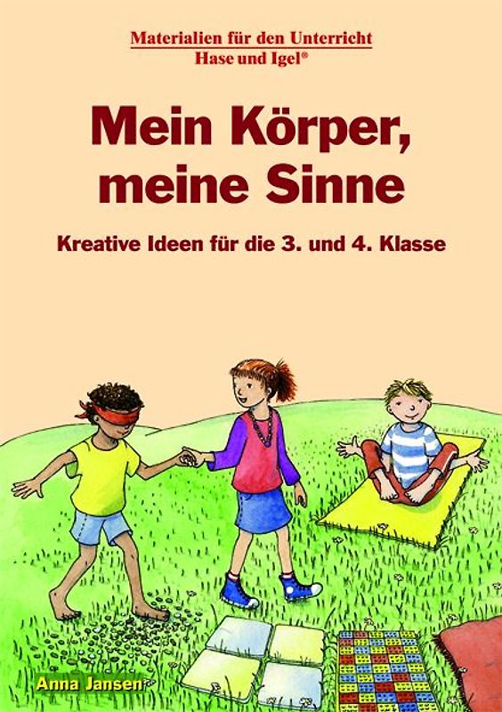 Mein Körper, meine Sinne 3./4. Klasse