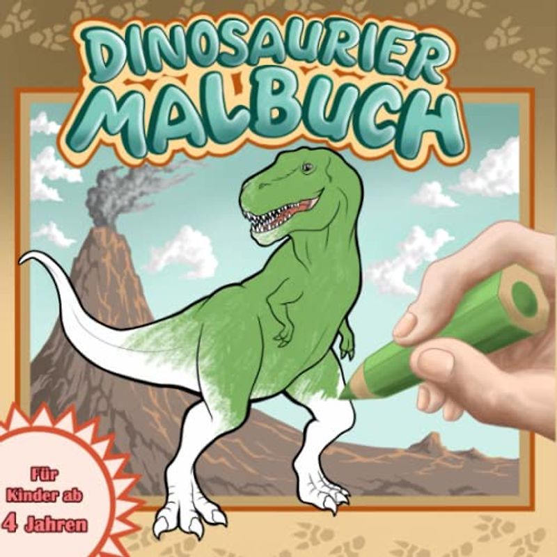 Dinosaurier Malbuch: Mein wundervolles Dino Malbuch. Für Kinder ab 4 Jahren