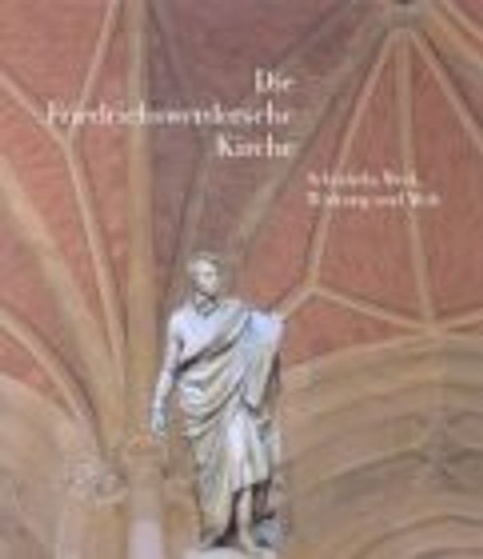 Die Friedrichswerdersche Kirche