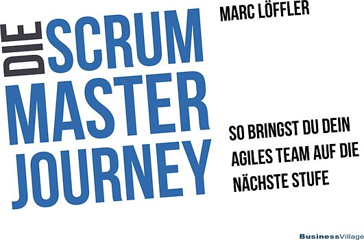 Die Scrum Master Journey