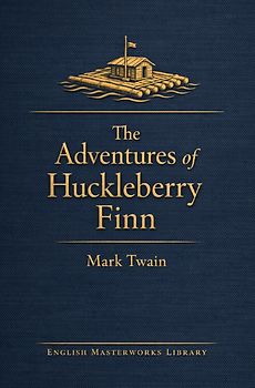 English Masterworks Library / The Adventures of Huckleberry Finn