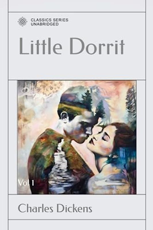 Little Dorrit: Vol 1