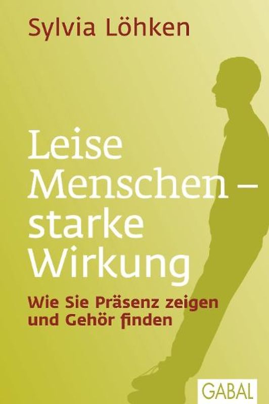 Leise Menschen – starke Wirkung