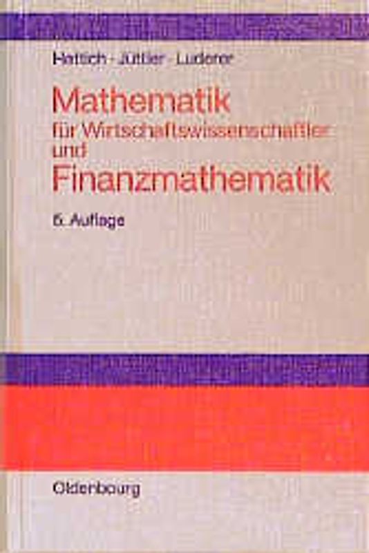Mathematik für Wirtschaftswissenschaftler und Finanzmathematik
