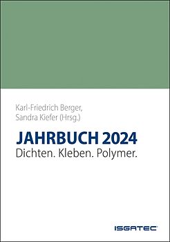 JAHRBUCH 2024 Dichten. Kleben. Polymer