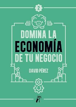 Domina la economía de tu negocio