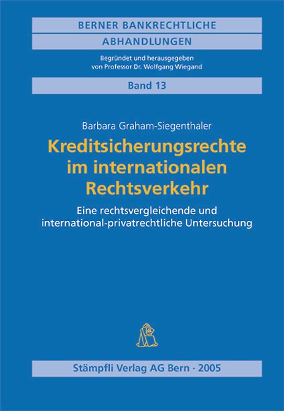 Kreditsicherungsrechte im internationalen Rechtsverkehr