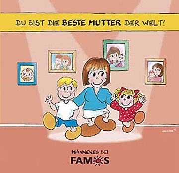 Du bist die beste Mutter der Welt!
