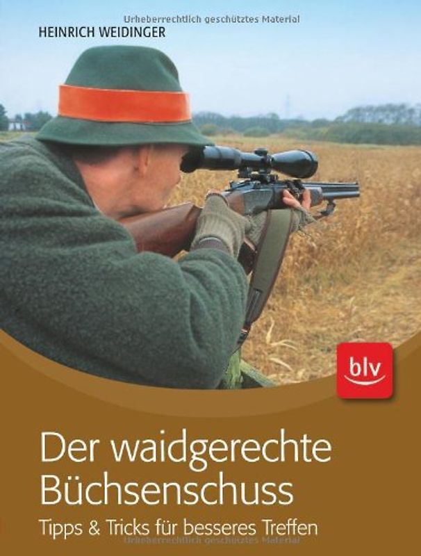 Der waidgerechte Büchsenschuss