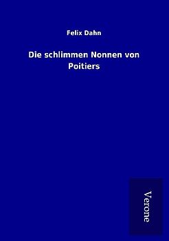 Die schlimmen Nonnen von Poitiers