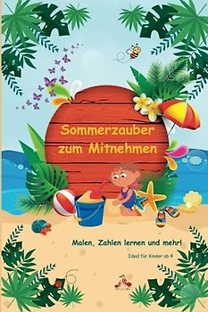 Sommerzauber zum Mitnehmen: Malen, Zahlen lernen und mehr! (Lonoco Premium Deutschland)