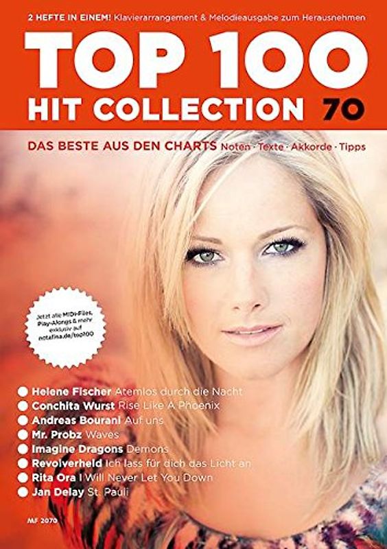 Top 100 Hit Collection 70. 8 Chart-Hits: Atemlos durch die Nacht - Rise Like A Phoenix - Auf uns - St. Pauli - Waves - Demons - Ich lass für dich das Licht an - I Will Never Let You Down. Noten für Klavier und Keyboard.. Band 70. Klavier / Keyboard.