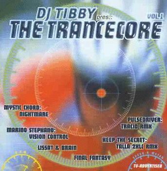 Various - DJ Tibby Presents the Trancecore