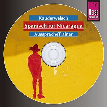 Reise Know-How Kauderwelsch AusspracheTrainer Spanisch für Nicaragua (Audio-CD)
