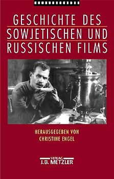 Geschichte des sowjetischen und russischen Films