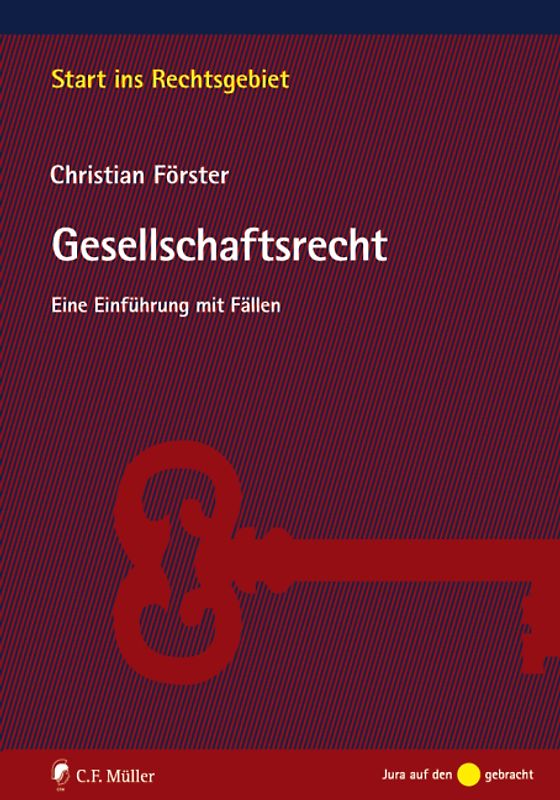 Gesellschaftsrecht. Eine Einführung mit Fällen