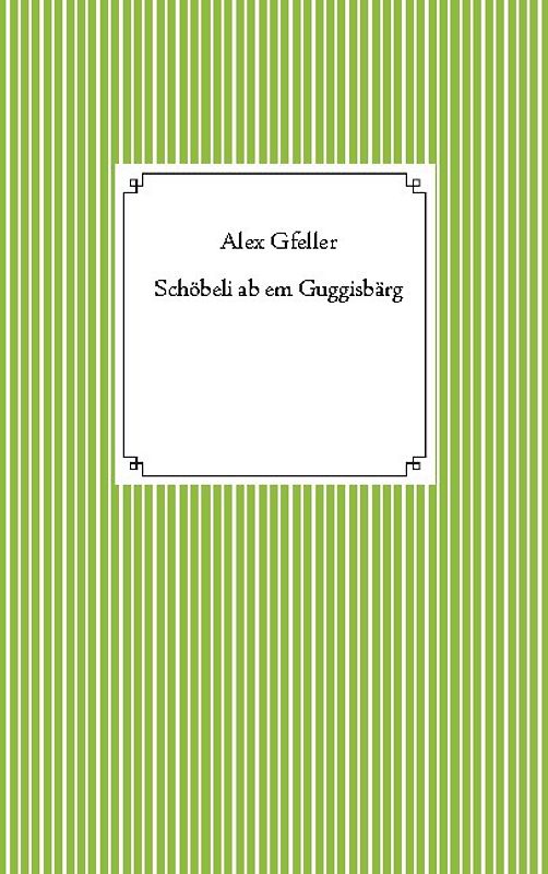Schöbeli ab em Guggisbärg