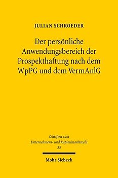 Der persönliche Anwendungsbereich der Prospekthaftung nach dem WpPG und dem VermAnlG