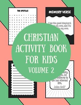 Christian Activity Book for Kids Volume 2: Word Search, Coloring Pages, and Memory Verses for Children Ages 8-12 (Children's Christian Activity Books, Band 2)