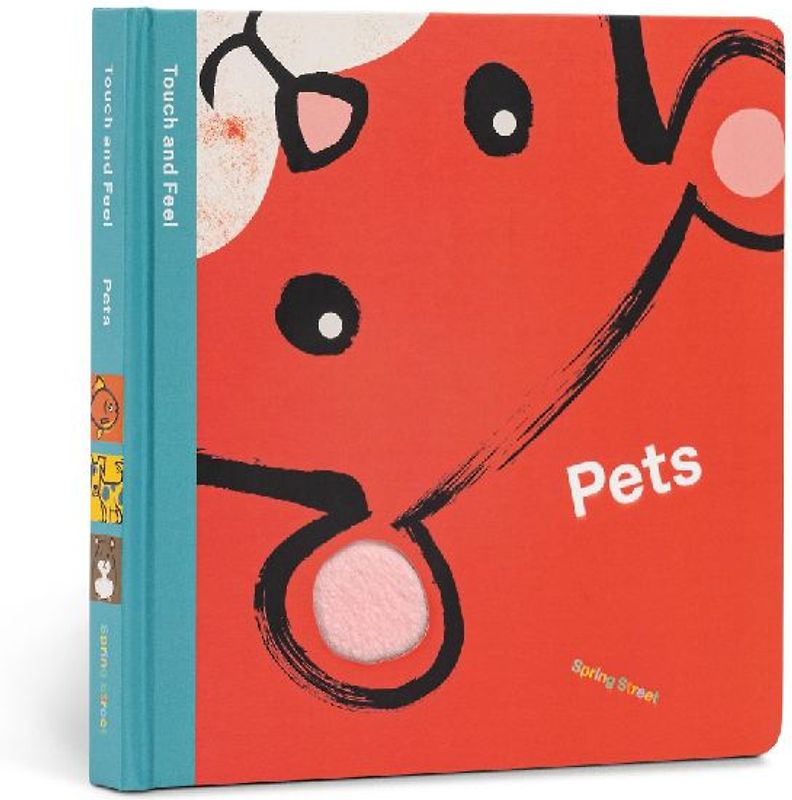 Spring Street Touch and Feel: Pets