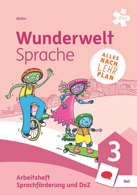 Wunderwelt Sprache 3, Arbeitsheft Sprachförderung und DaZ