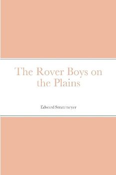 The Rover Boys on the Plains