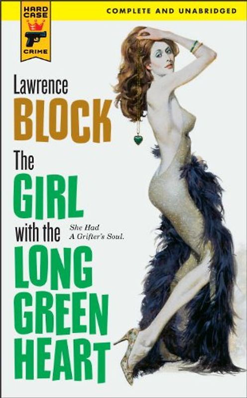 The Girl With the Long Green Heart (Hard Case Crime (Mass Market Paperback)) - Block, Lawrence